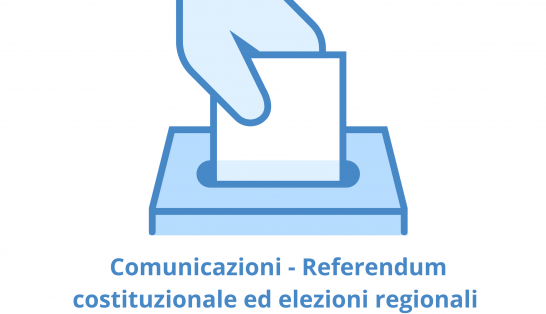 Comunicazioni: referendum costituzionale ed elezioni regionali